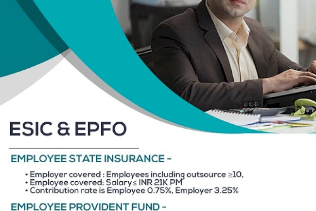 Employee State Insurance (ESIC) &  Employee Provident Fund (EPFO)