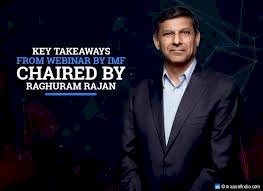 Keys Takeaways From Webinar by IMF Chaired by Raghuram Rajan